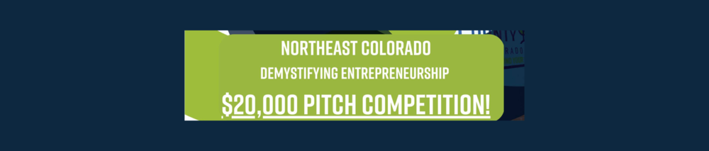 Northeast Colorado $20,000 Pitch Competition